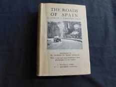 CHARLES LINCOLN FREESTON: THE ROADS OF SPAIN A 5000 MILE JOURNEY IN THE NEW TOURING PARADISE: