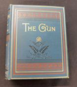 W W GREENER: THE GUN AND ITS DEVELOPMENT WITH NOTES ON SHOOTING: London, Paris, New York and