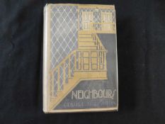 CLAUDE HOUGHTON: NEIGHBOURS, London, Robert Holden, 1926, 1st edition, signed and inscribed,