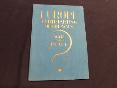 DR OTTO LEGRADY (ED): EUROPE AT THE PARTING OF THE WAYS, WAR OR PEACE, Budapest "Pesti Hirlap", [