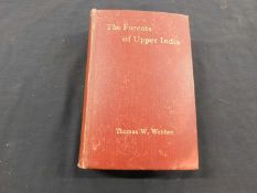 THOMAS WINGFIELD WEBBER: THE FORESTS OF UPPER INDIA AND THEIR INHABITANTS, London, Edward Arnold,