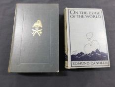 EDMUND CANDLER: ON THE EDGE OF THE WORLD, London, Cassell, 1919, first edition, plates collated