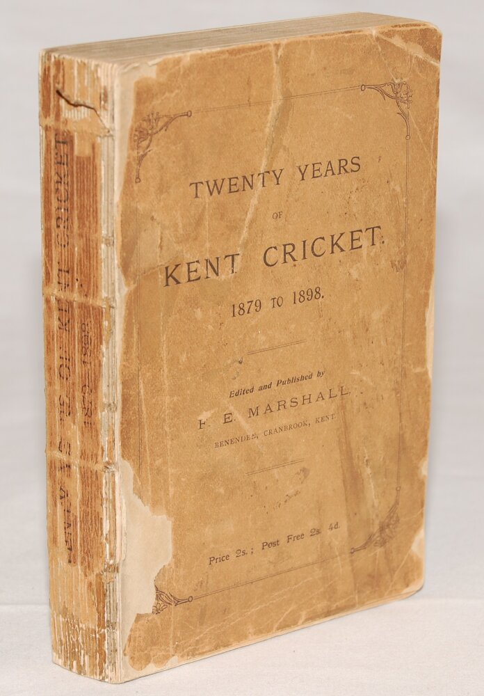 'Twenty Years of Kent Cricket 1879-1898'. F.E. Marshall, Editor, 1899. Ex M.C.C. collection.