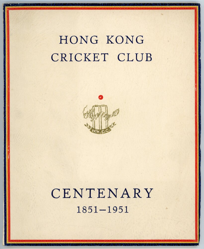 'Hong Kong Cricket Club. Centenary 1851-1951'. Issued by the Club in 1951. Original decorative