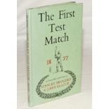 ‘The First Test Match. England v Australia 1877’. Stanley Brogden and John Arlott. Phoenix House,