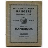 Queen’s Park Rangers. Official Handbook. Season 1934-35. Original wrappers. 32pp plus wrappers.
