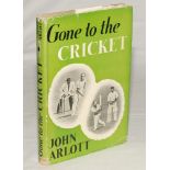 ‘Gone to the Cricket’. John Arlott. Longmans, Green & Co., London 1948. First edition hardback