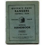 Queen’s Park Rangers. Official Handbook. Season 1938-39. Original wrappers. 36pp plus wrappers.