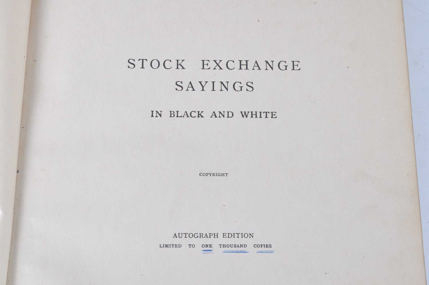 Hooper, W. Eden: Stock Exchange Sayings In Black And White, Autograph Edition Limited To One - Image 3 of 4