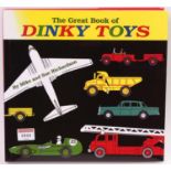 The Great Book Of Dinky Toys by Mike and Sue Richardson ISBN 1 872727 83 2