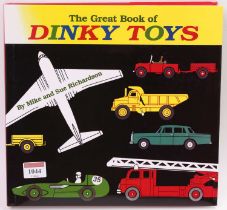 The Great Book Of Dinky Toys by Mike and Sue Richardson ISBN 1 872727 83 2