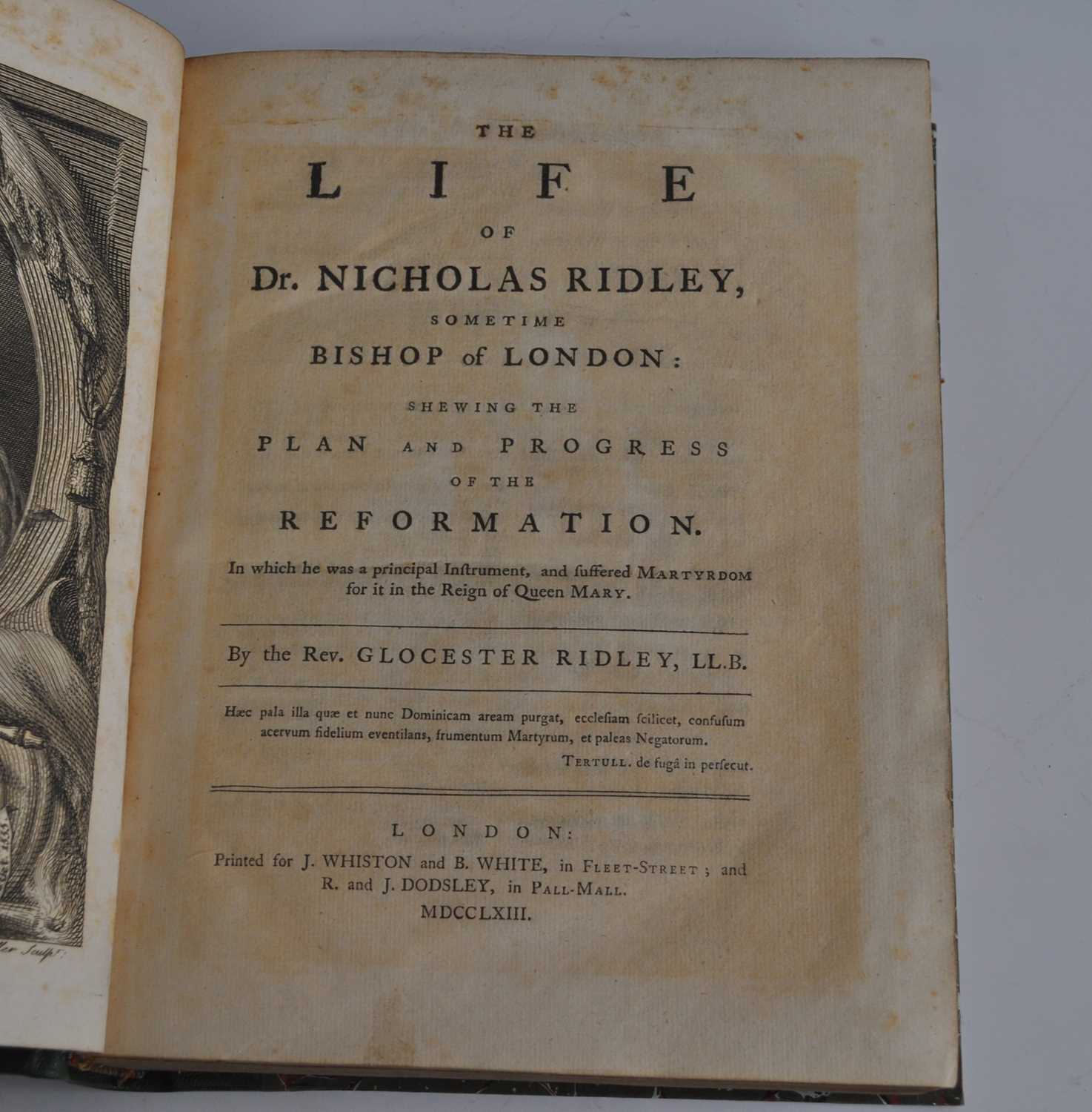 Ridley, Glocester: The Life of Dr Nicholas, Sometime Bishop of London. Shewing The Plan And Rrogress - Bild 4 aus 15