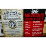Two printed tin advertising signs, being for the Gentleman's Club and Mechanic Hourly Rate, each