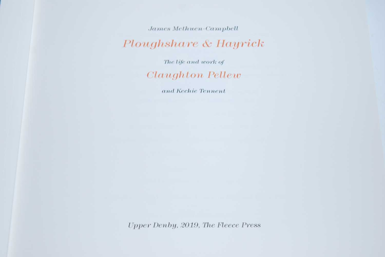 Methuen-Campbell, James: Ploughshare & Hayrick: The Life and Work of Claughton Pellew and Kechie - Bild 3 aus 5