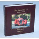 Moore, Simon: The Immortal 2.9 Alfa Romeo 8C2900, Edited and Designed by Malcolm S. Harris,