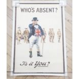 A Great War Parliamentary Recruiting Committee poster: John Bull, "Who's Absent? Is it you?",