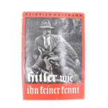 The German Third Reich publication "Hitler Wie Ihn Keiner Kennt. 100 Bilddokumente aus dem Leben des