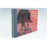 A Military History and Atlas of the Napoleonic Wars, Brig Gen Esposito and Col Elting for the