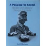 GEORGE ABECASSIS - A PASSION FOR SPEED by David Abecassis, 412pp including index, The story his