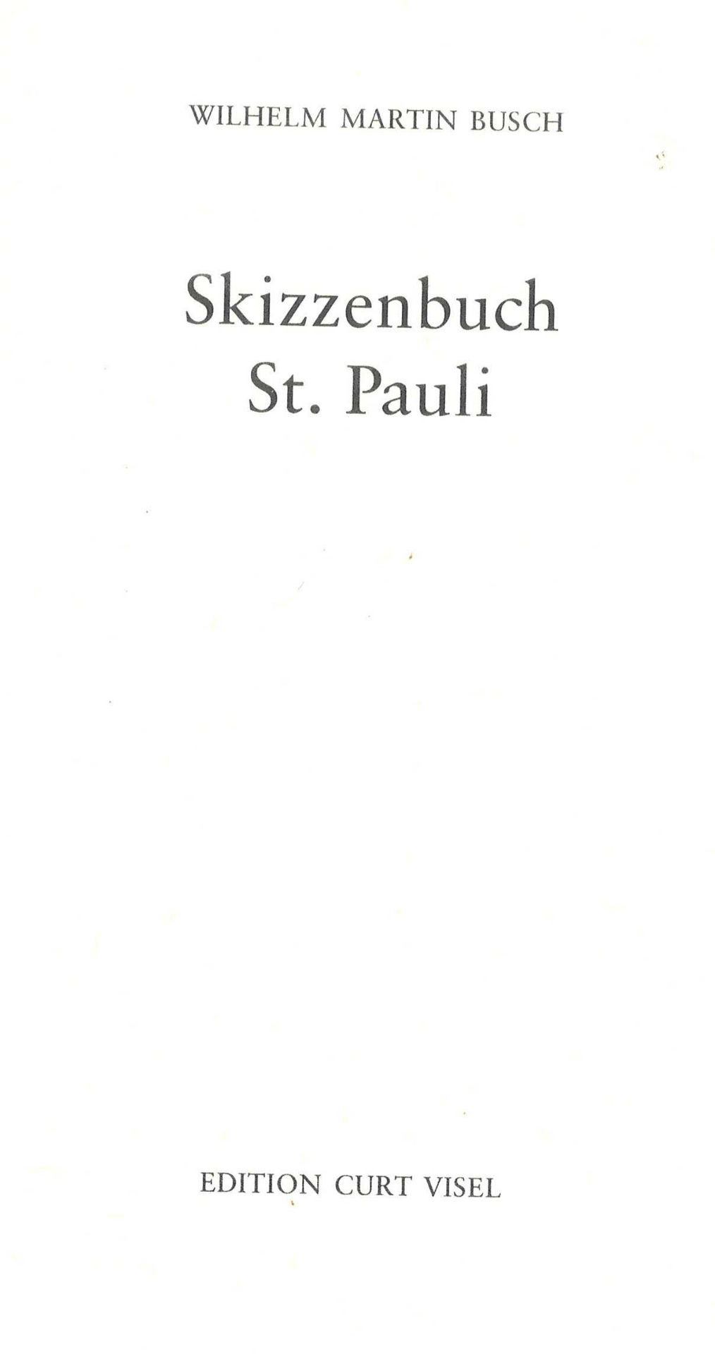 W. M. Busch - Skizzenbuch St. Pauli, Edition Curt Visel - Bild 2 aus 4