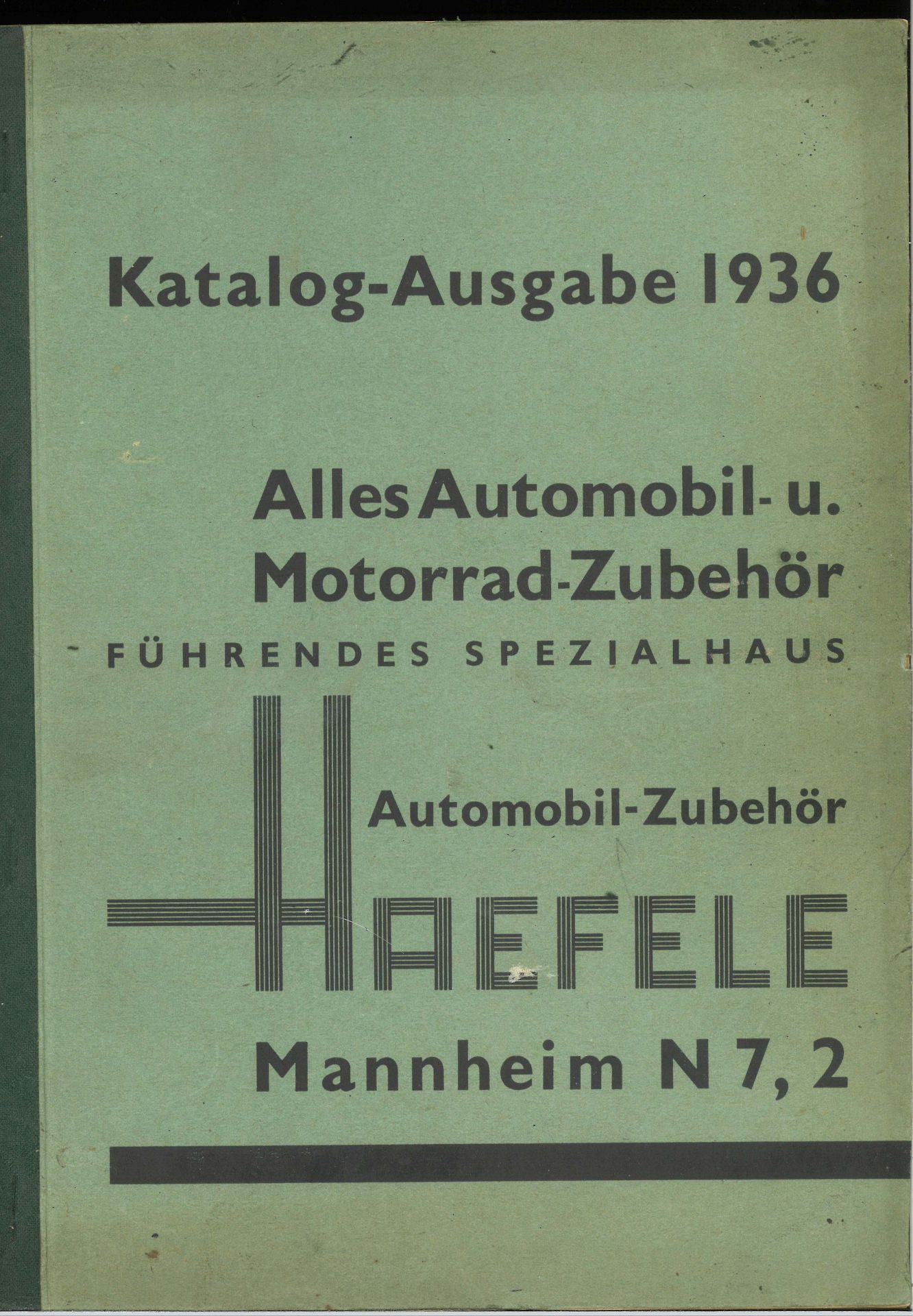 AllesAutomobil-u. Motorrad-Zubehör, Führendes Spezielhaus, Haefele, Mannheim N7,2, Katalog-Ausgabe