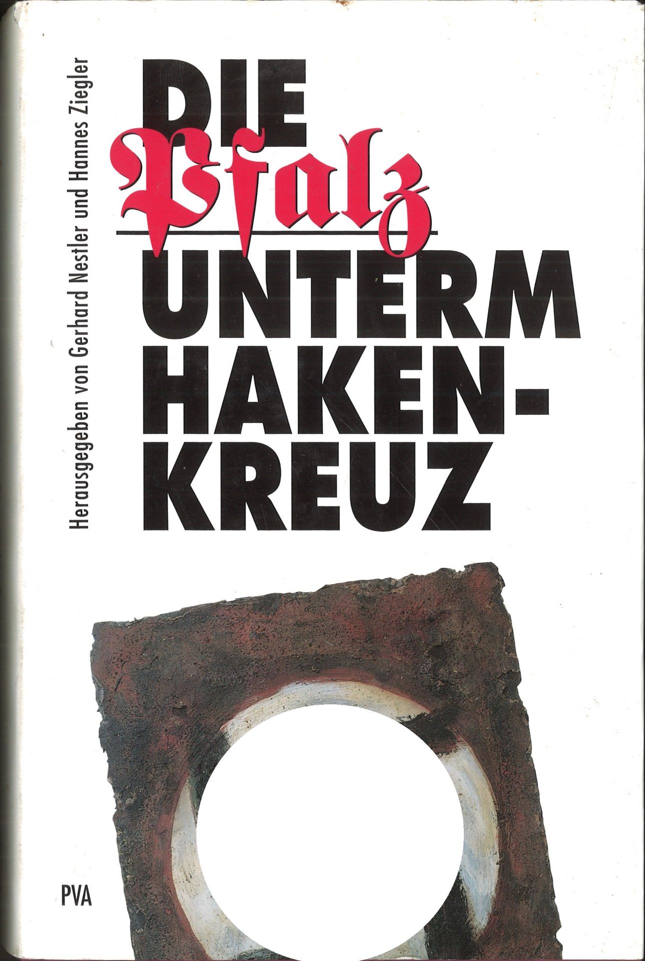 "Die Pfalz unterm Hakenkreuz", eine deutsche Provinz während der nationalsozialistischen