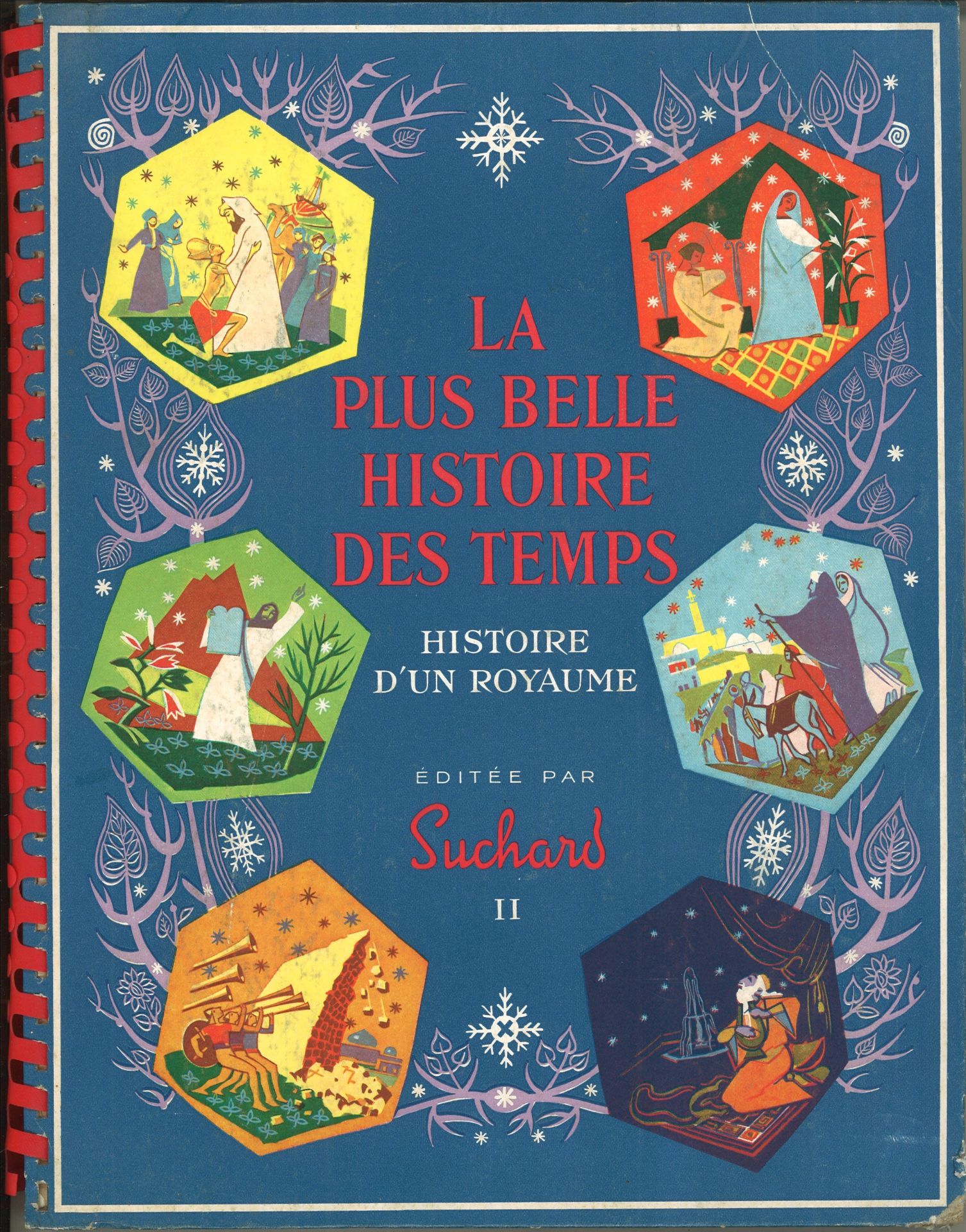 "La plus belle histoire des temps", Histoire d´un royaume, editée par Suchard II, Juli 1958,