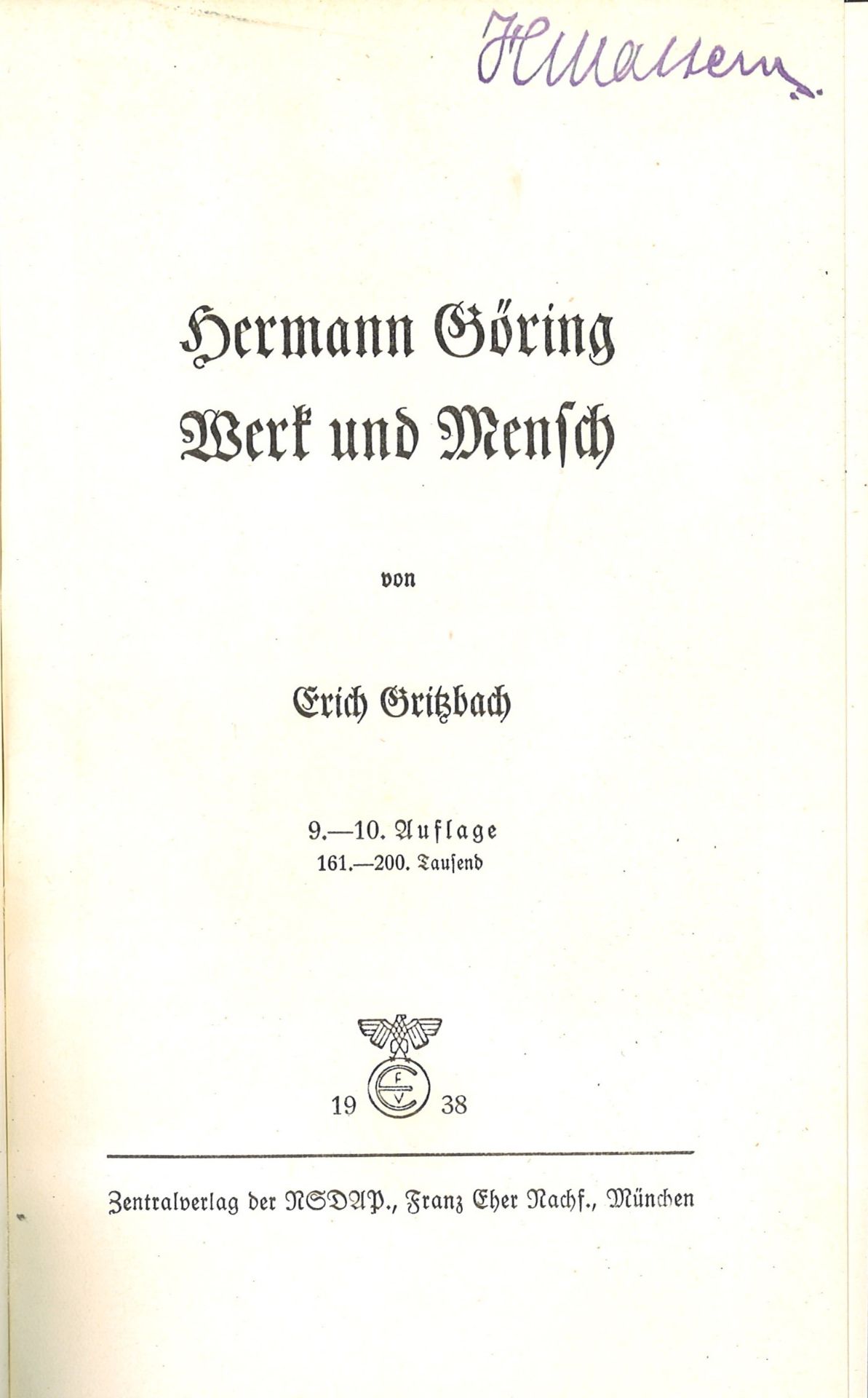 "Werk und Mensch" Hermann Göring, 1938, 9.-10. Auflage, Zentralverlag der NSDAP, recht guter - Bild 2 aus 4