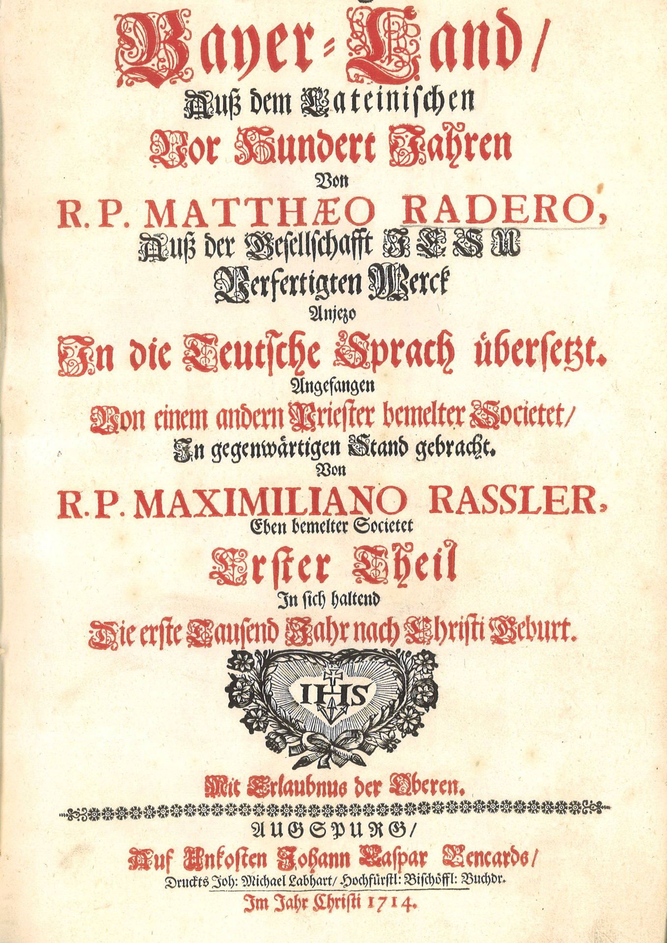 Buch Heiliges Bayer Land, In die Teutsche Sprach übersetzt von Maximilan Rassler S.J. 3 Teile in 1
