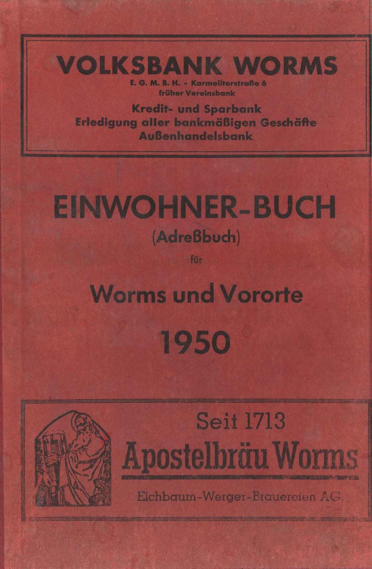 Einwohner Adressbuch Worms und Vororte 1950. 344 Seiten. Alter- und Gebrauchsspuren, sonst gut.