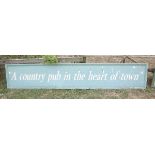 A large Country Pub in Town sign - Approx size: 300cm x 54cm