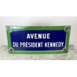 FRENCH ROAD SIGN, 75cm x 35cm H, 'Avenue du President Kennedy', green and blue enamel.