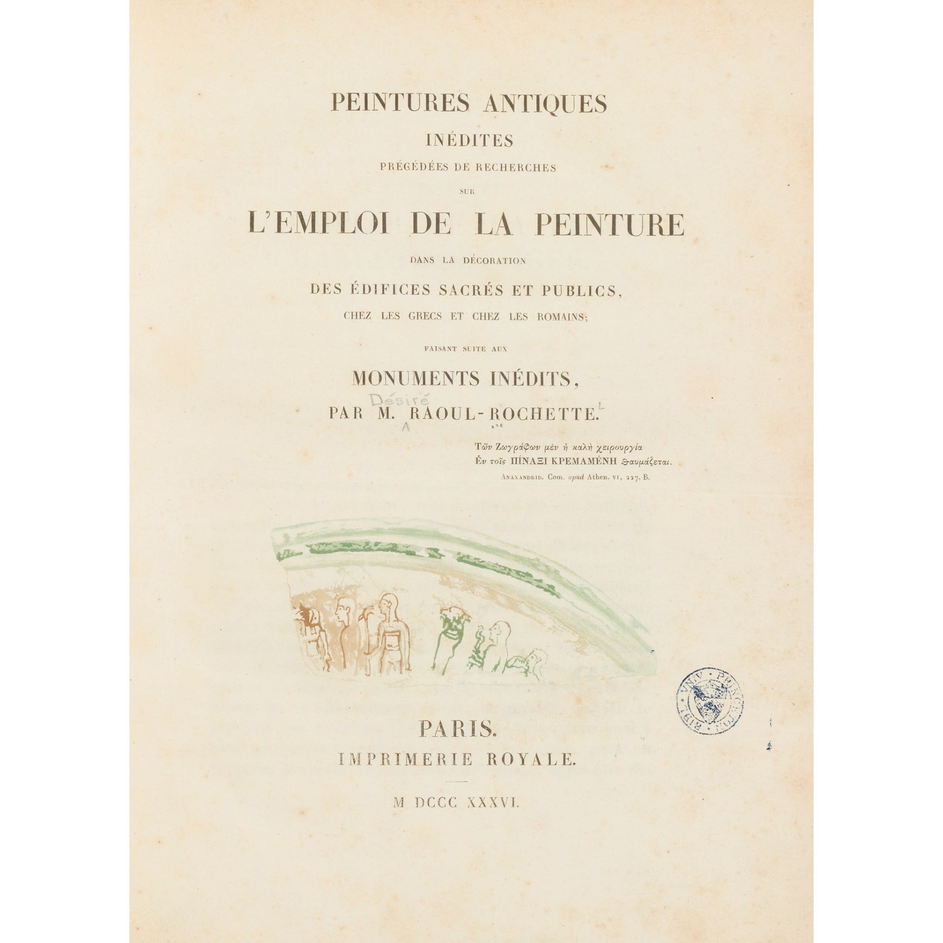 Raoul-Rochette, D. Peintures Antiques Inédites prégédées de Recherches sur l'Emploi de la Peinture.. - Image 2 of 2