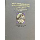 World Railways of the Nineteenth Century. A Pictorial History in Victorian Engravings. 2005.