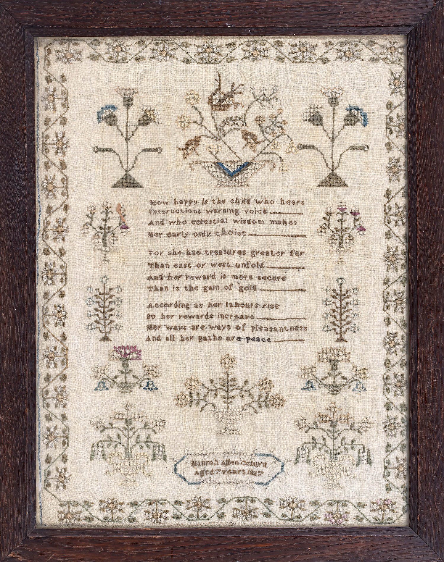 A George IV needlework sampler, inscribed ‘Hannah Allen Osburn Aged 7 Years 1827’, the central verse