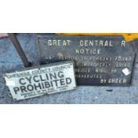 A Cheshire County Council Cycling Prohibited vintage sign (a.f) and a Great Central Railway sign pre