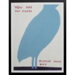 YOU ARE TOO CLOSE, A LITHOGRAPH BY DAVID SHRIGLEY