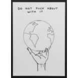 DO NOT FUCK ABOUT WITH IT, A LITHOGRAPH BY DAVID SHRIGLEY