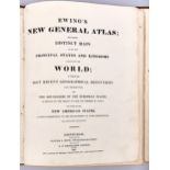 Ewing's New General Atlas, containing distinct maps of ...The World.. and those of the new