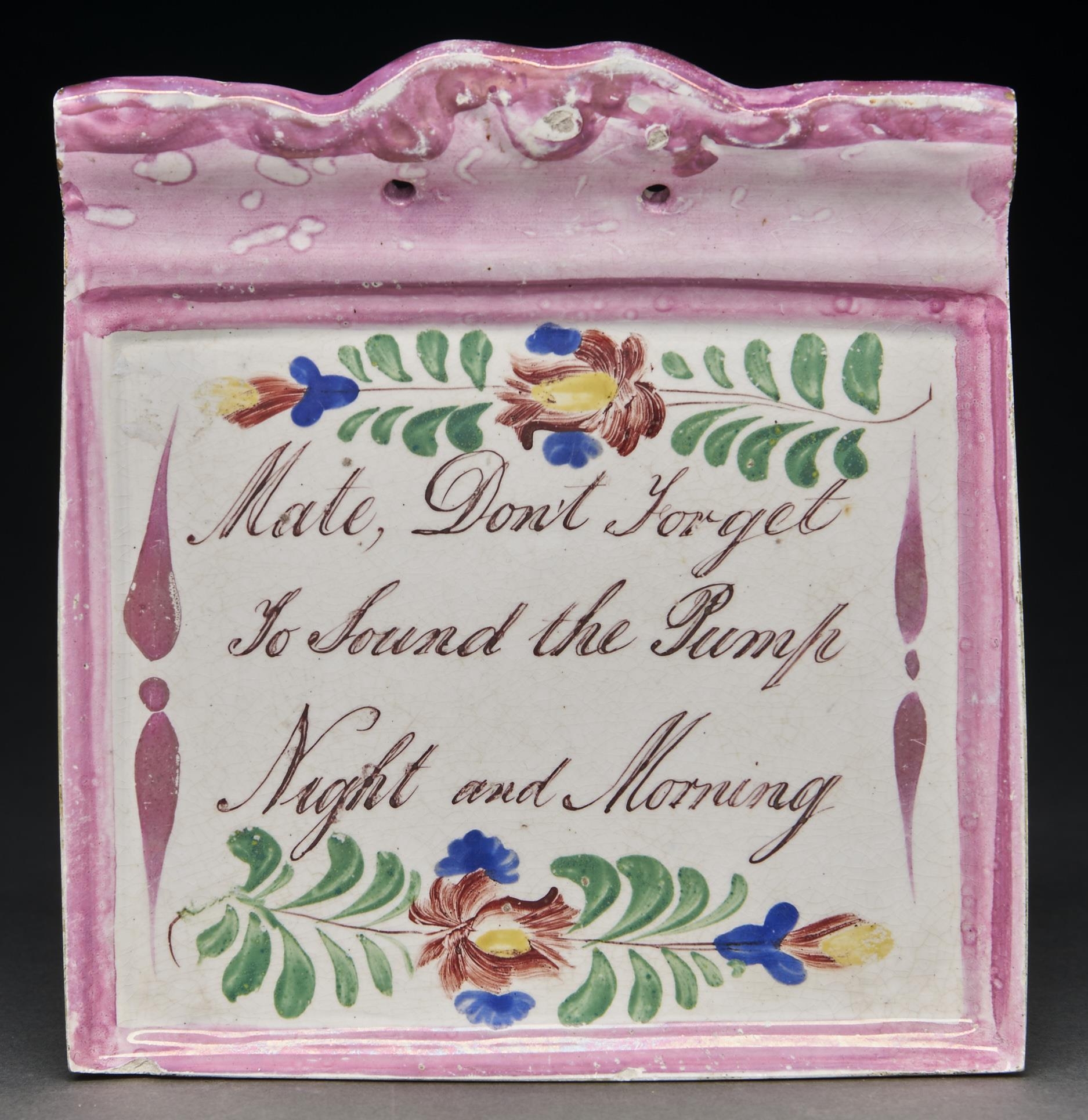 A Sunderland lustre plaque, c1860, inscribed 'Mate Don't Forget to Sound the Pump Night and Morning'