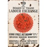 Enamel sign. Board of Trade Labour Exchange George Street Nottingham, 1910, in red and black on