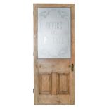 A pine door, the frosted glass light inscribed OFFICE and PRIVATE, 200 x 80cm Condition evident from