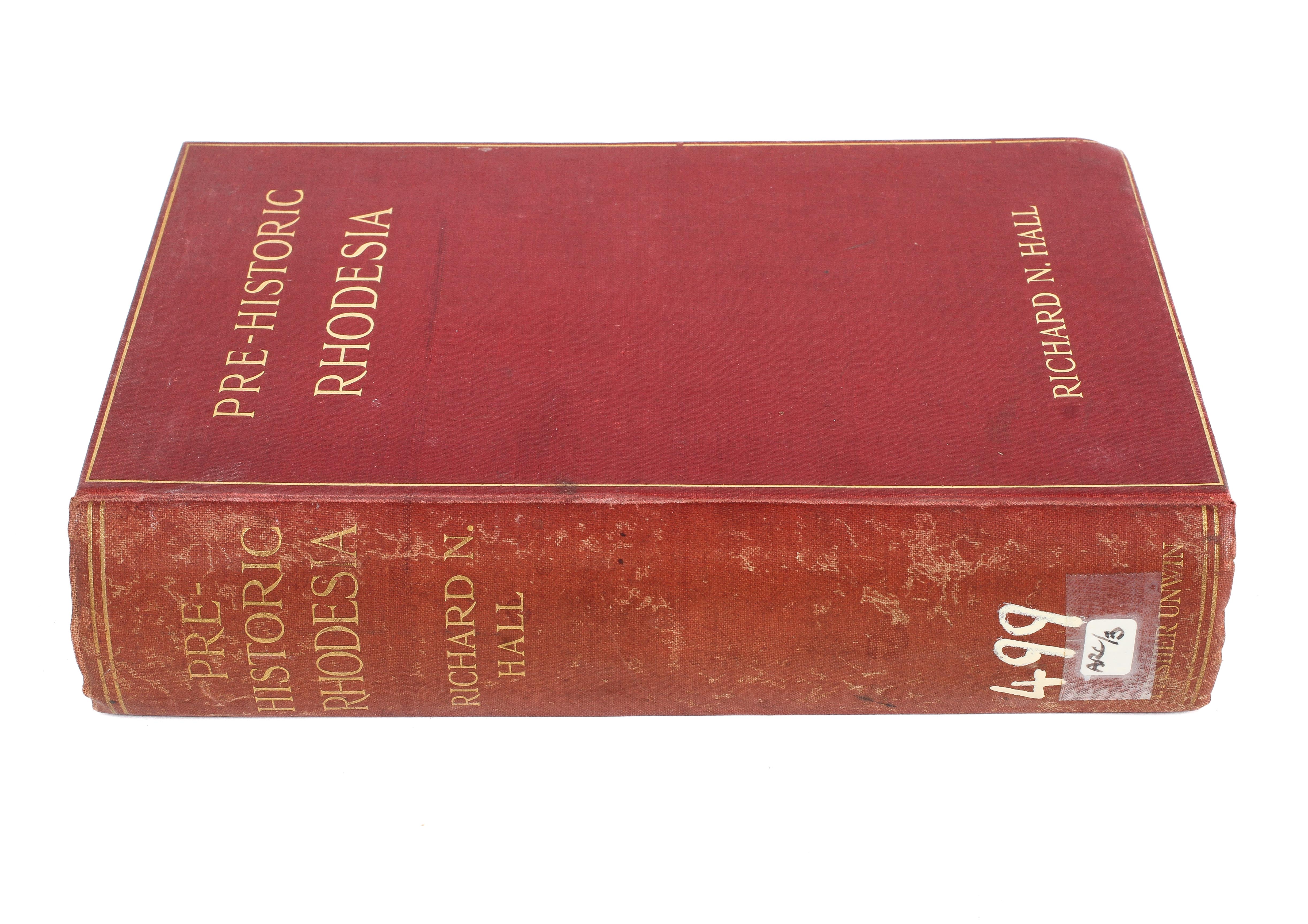 One volume: Richard N Hall, Pre-Historic Rhodesia, T. Fisher Unwin, London, 1909.