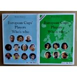 THE EUROPEAN CUPS' PLAYERS WHO'S WHO. TWO VOLUME SET