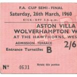 1959-60 FA CUP S/F ASTON VILLA V WOLVERHAMPTON WANDERERS TICKET PLAYED AT WEST BROMWICH ALBION