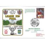 1981 LEAGUE CUP FINAL LIVERPOOL V WEST HAM UNITED POSTAL COVER