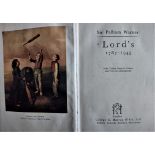 CRICKET - LORD'S 1787 - 1945 BY SIR PELHAM WARNER 1ST EDITION