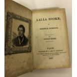One volume THOMAS MOORE "Lalla Rookh - An Oriental Romance", published A & W Galignani Paris 1827,