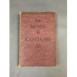 Wilcox, R Turner, The Mode in Costume, published Charles Scribener's Sons 1946, cloth cover