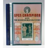 Colville, George (Signed) - '5 Open Champions and The Musselburgh Golf Story' 1st edition, 1980,